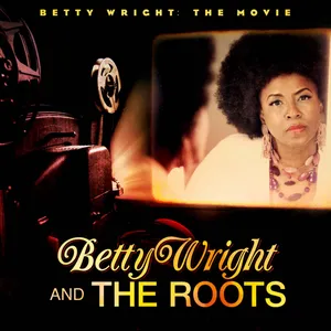 Betty Wright : the movie